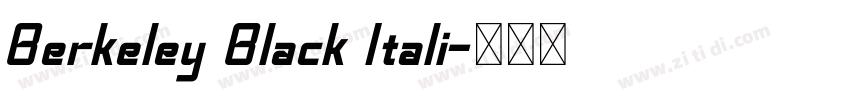 Berkeley Black Itali字体转换 Berkeley Black Itali字体转换